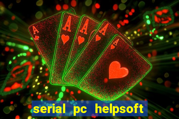 serial pc helpsoft driver updater